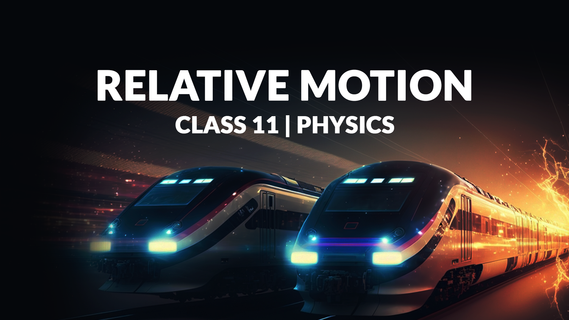 Relative Motion Physics Class 11 IITJEE/NEET (Full Course 2023)